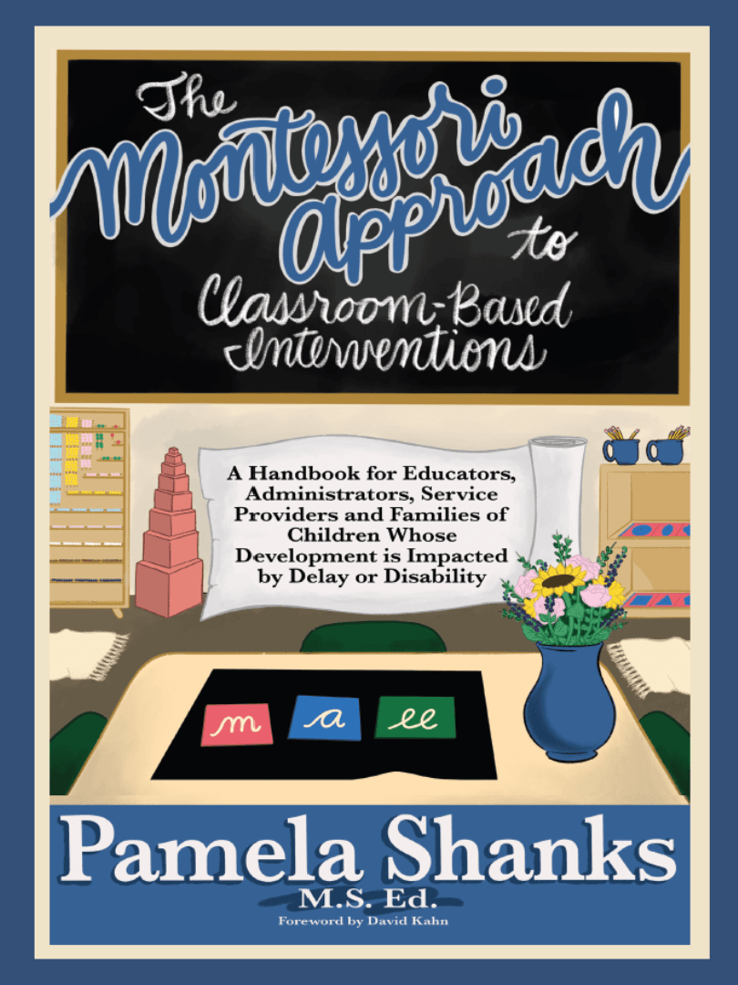 The Montessori Approach to Classroom-Based Interventions book